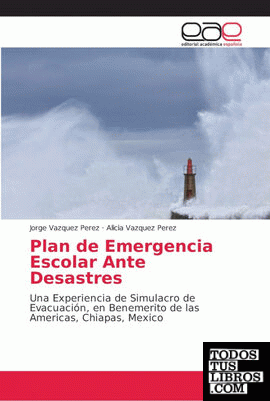 Plan de Emergencia Escolar Ante Desastres
