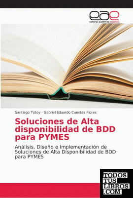Soluciones de Alta disponibilidad de BDD para PYMES