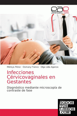 Infecciones Cérvicovaginales en Gestantes