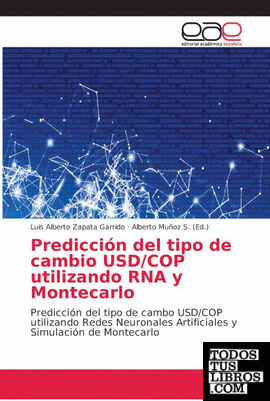 Predicción del tipo de cambio USD;COP utilizando RNA y Montecarlo