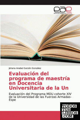 Evaluación del programa de maestría en Docencia Universitaria de la Un