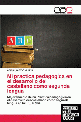 Mi practica pedagogica en el desarrollo del castellano como segunda lengua