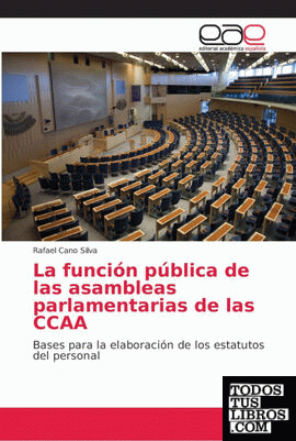 LA FUNCION PUBLICA DE LAS ASAMBLEAS PARLAMENTARIAS DE LAS CC.