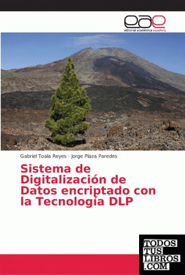 Sistema de Digitalización de Datos encriptado con la Tecnología DLP