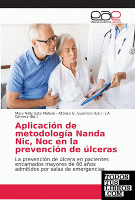 Aplicación de metodología Nanda Nic, Noc en la prevención de úlceras