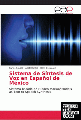 Sistema de Síntesis de Voz en Español de México