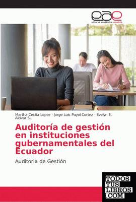 Auditoría de gestión en instituciones gubernamentales del Ecuador