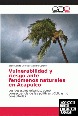 Vulnerabilidad y riesgo ante fenómenos naturales en Acapulco