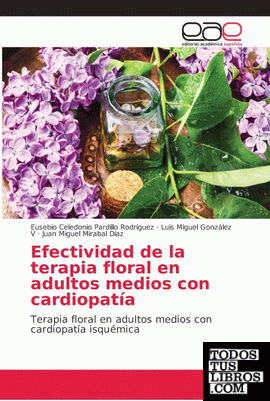 Efectividad de la terapia floral en adultos medios con cardiopatía