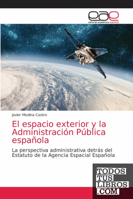 El espacio exterior y la Administración Pública española