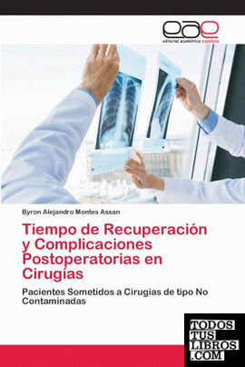 Tiempo de Recuperación y Complicaciones Postoperatorias en Cirugías