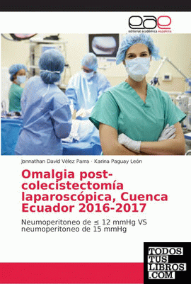 Omalgia post-colecistectomía laparoscópica, Cuenca Ecuador 2016-2017