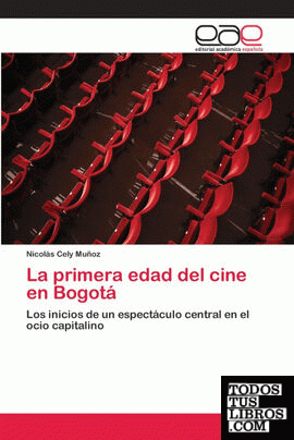 La primera edad del cine en Bogotá