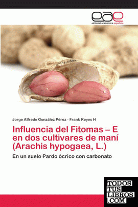 Influencia del Fitomas - E en dos cultivares de maní (Arachis hypogaea, L.)