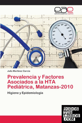 Prevalencia y Factores Asociados a la HTA Pediátrica, Matanzas-2010