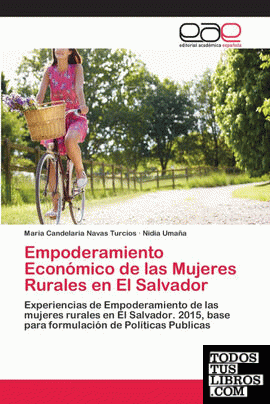 Empoderamiento Económico De Las Mujeres Rurales En El Salvador de Maria ...