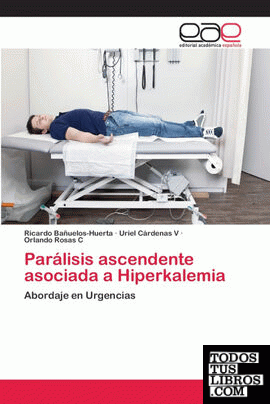 Parálisis ascendente asociada a Hiperkalemia
