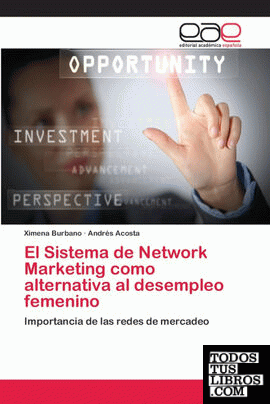 El Sistema de Network Marketing como alternativa al desempleo femenino