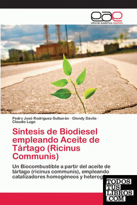 Síntesis de Biodiesel empleando Aceite de Tártago (Ricinus Communis)