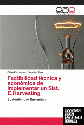 Factibilidad técnica y económica de implementar un Sist. E.Harvesting