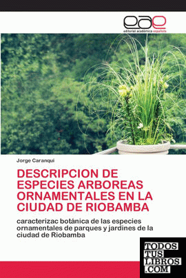 DESCRIPCION DE ESPECIES ARBOREAS ORNAMENTALES EN LA CIUDAD DE RIOBAMBA