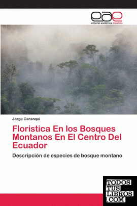 Floristica En los Bosques Montanos En El Centro Del Ecuador