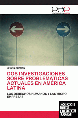 DOS INVESTIGACIONES SOBRE PROBLEMÁTICAS ACTUALES EN AMÉRICA LATINA