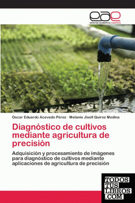 Diagnóstico de cultivos mediante agricultura de precisión