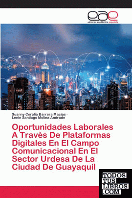 Oportunidades Laborales A Travès De Plataformas Digitales En El Campo Comunicaci