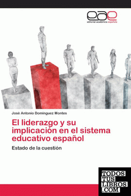El liderazgo y su implicación en el sistema educativo español
