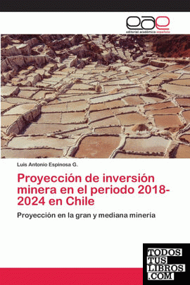Proyección de inversión minera en el periodo 2018-2024 en Chile