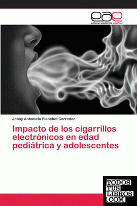 Impacto de los cigarrillos electrónicos en edad pediátrica y adolescentes
