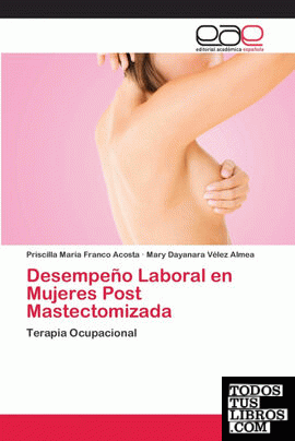 Desempeño Laboral en Mujeres Post Mastectomizada
