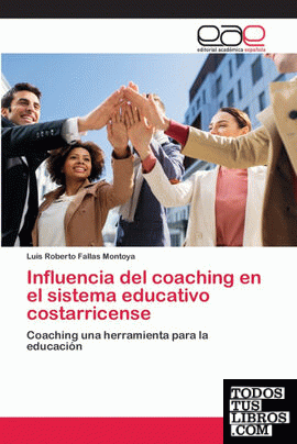 Influencia del coaching en el sistema educativo costarricense