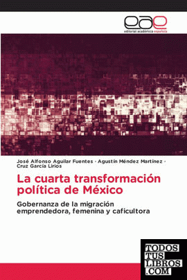 La cuarta transformación política de México