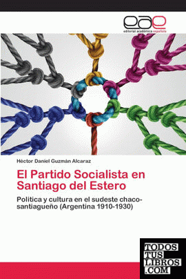 El Partido Socialista en Santiago del Estero