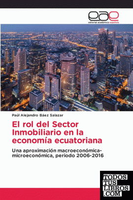El rol del Sector Inmobiliario en la economía ecuatoriana