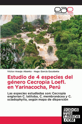 Estudio de 4 especies del género Cecropia Loefl. en Yarinacocha, Perú
