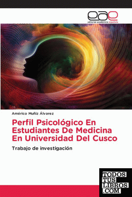 Perfil Psicológico En Estudiantes De Medicina En Universidad Del Cusco