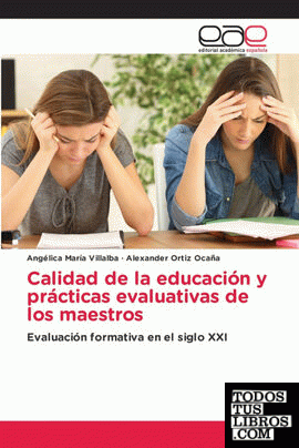 Calidad de la educación y prácticas evaluativas de los maestros