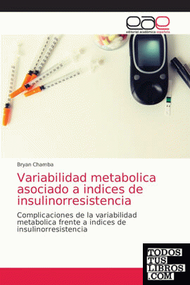 Variabilidad metabolica asociado a indices de insulinorresistencia