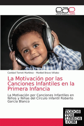 La Motivación por las Canciones Infantiles en la Primera Infancia