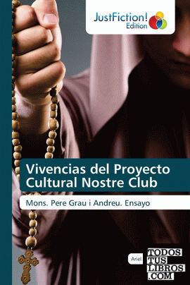Vivencias del Proyecto Cultural Nostre Club