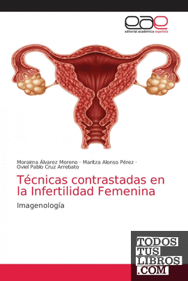 Técnicas contrastadas en la Infertilidad Femenina