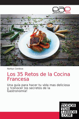 Los 35 Retos de la Cocina Francesa