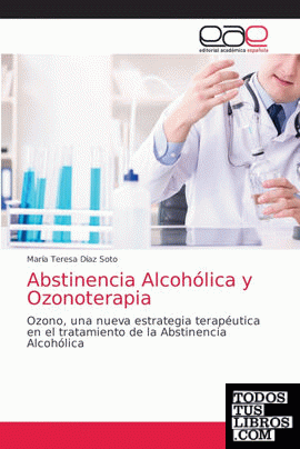 Abstinencia Alcohólica y Ozonoterapia