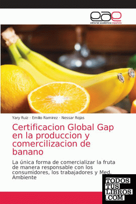 Certificacion Global Gap en la produccion y comercilizacion de banano