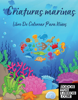 Criaturas Marinas Libro De Colorear Para Niños