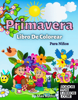 Primavera Libro De Colorear Para Niños de Max Ruths 978-7-369-51964-0