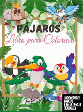 Pájaros Libro para Colorear para Niños